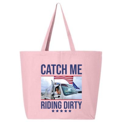 Catch Me Riding Dirty Trump Garbage Man In Trash Truck 25L Jumbo Tote