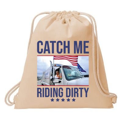Catch Me Riding Dirty Trump Garbage Man In Trash Truck Drawstring Bag