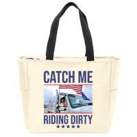Catch Me Riding Dirty Trump Garbage Man In Trash Truck Zip Tote Bag