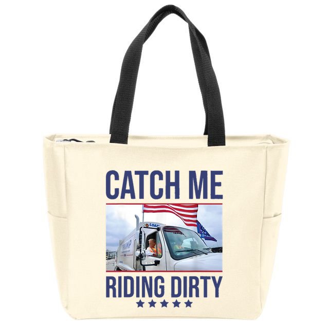 Catch Me Riding Dirty Trump Garbage Man In Trash Truck Zip Tote Bag