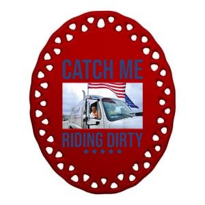 Catch Me Riding Dirty Trump Garbage Man In Trash Truck Ceramic Oval Ornament