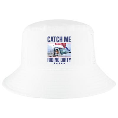 Catch Me Riding Dirty Trump Garbage Man In Trash Truck Cool Comfort Performance Bucket Hat