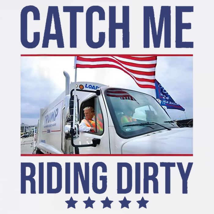 Catch Me Riding Dirty Trump Garbage Man In Trash Truck Cool Comfort Performance Bucket Hat