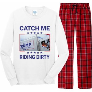 Catch Me Riding Dirty Trump Christmas 2024 Long Sleeve Pajama Set