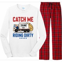 Catch Me Riding Dirty Garbage Vote Trump Truck Trump 2024 Long Sleeve Pajama Set