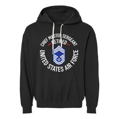 Chief Master Sergeant Retired Air Force Retirement Funny Gift Garment-Dyed Fleece Hoodie