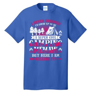 Camping Memaw Supper Cool Memaw Summer Holiday Funny Gift Tall T-Shirt