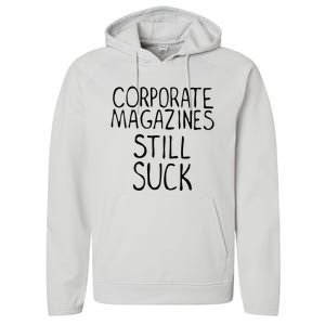 Corporate Magazines Still Suck 90s Grunge Is Dead Music Rock Performance Fleece Hoodie