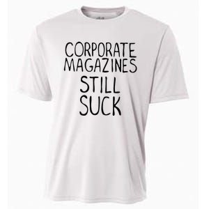 Corporate Magazines Still Suck 90s Grunge Is Dead Music Rock Cooling Performance Crew T-Shirt