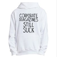 Corporate Magazines Still Suck 90s Grunge Is Dead Music Rock Urban Pullover Hoodie