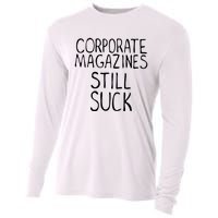 Corporate Magazines Still Suck 90s Grunge Is Dead Music Rock Cooling Performance Long Sleeve Crew