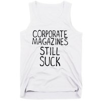 Corporate Magazines Still Suck 90s Grunge Is Dead Music Rock Tank Top