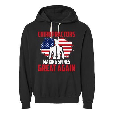 Chiropractors Making Spines Great Physical Therapist Chiro Garment-Dyed Fleece Hoodie