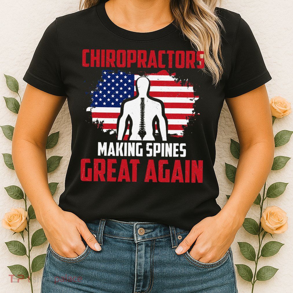 Chiropractors Making Spines Great Physical Therapist Chiro Womens T-Shirt