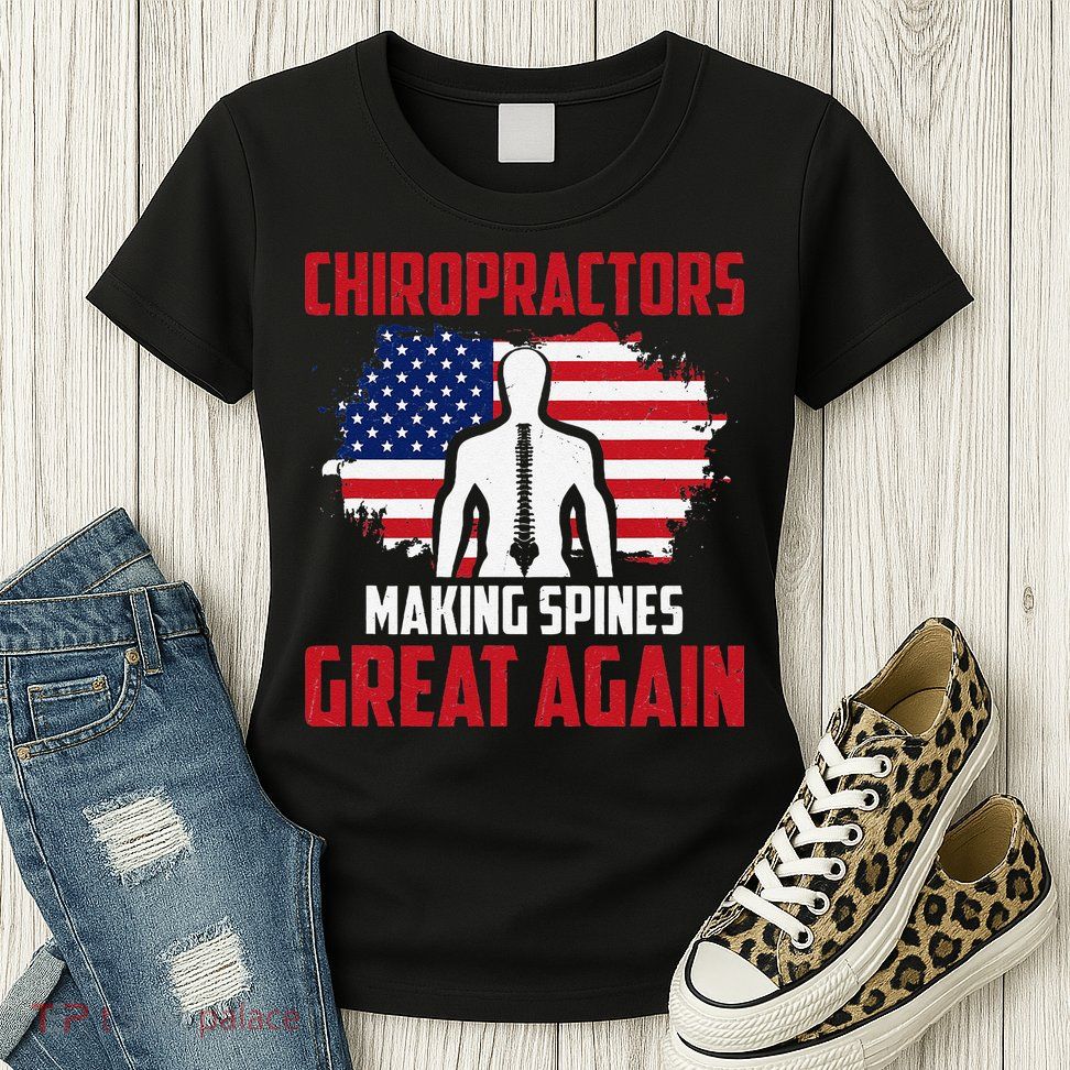 Chiropractors Making Spines Great Physical Therapist Chiro Womens T-Shirt