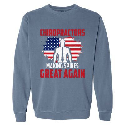 Chiropractors Making Spines Great Physical Therapist Chiro Garment-Dyed Sweatshirt