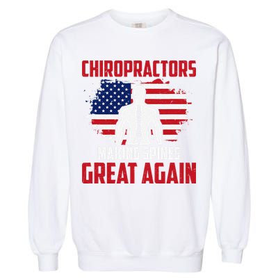 Chiropractors Making Spines Great Physical Therapist Chiro Garment-Dyed Sweatshirt