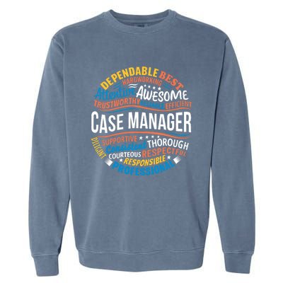 Case Manager Shirts Funny Week Appreciation Gift Garment-Dyed Sweatshirt