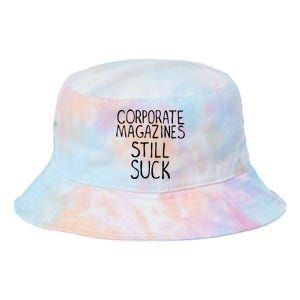 Corporate Magazines Still Suck 90s Grunge Is Dead Music Rock Tie Dye Newport Bucket Hat