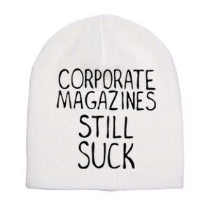 Corporate Magazines Still Suck 90s Grunge Is Dead Music Rock Short Acrylic Beanie