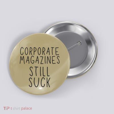 Corporate Magazines Still Suck Grunge Music Rock 90s Button
