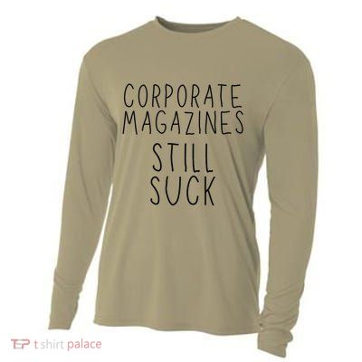 Corporate Magazines Still Suck Grunge Music Rock 90s Cooling Performance Long Sleeve Crew