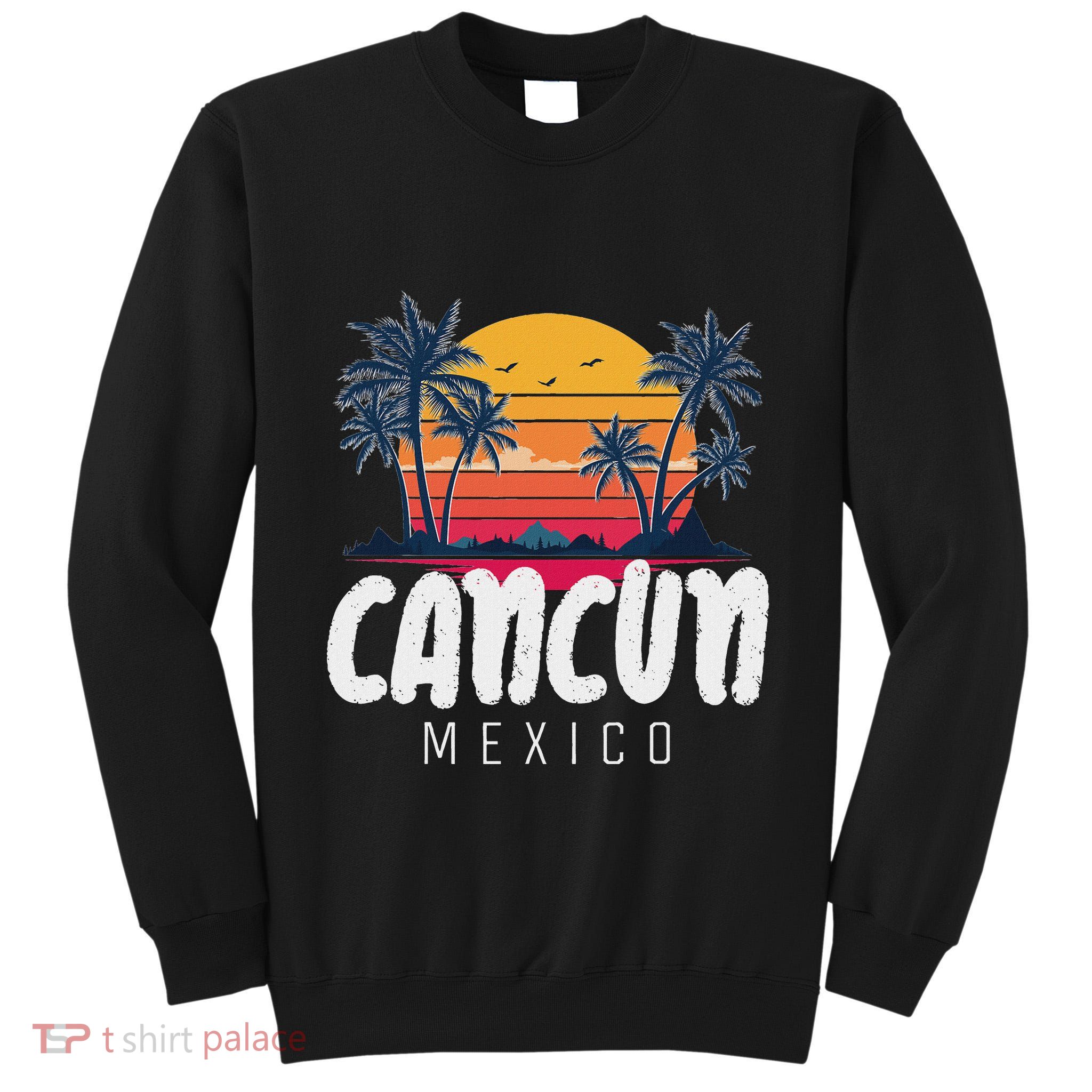 Cancun Mexico Souvenir Family Matching Vacation Cancun Tall Sweatshirt