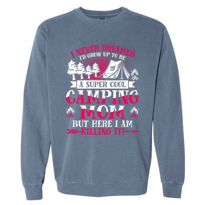 Camping Mom Supper Cool Mom Summer Holiday Great Gift Garment-Dyed Sweatshirt