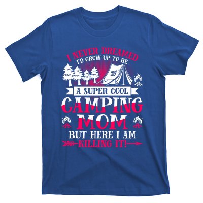 Camping Mom Supper Cool Mom Summer Holiday Great Gift T-Shirt