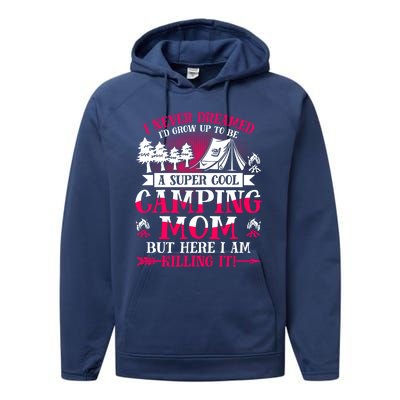 Camping Mom Supper Cool Mom Summer Holiday Great Gift Performance Fleece Hoodie