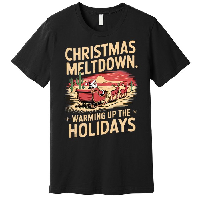 Christmas Meltdown. Santa Climate Change Global Warming Premium T-Shirt