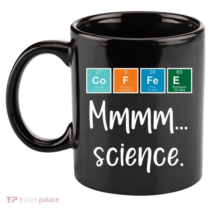 COFFEE Mmmm... Science 11oz C Handle Ceramic Mug