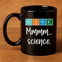 COFFEE Mmmm... Science 11oz C Handle Ceramic Mug