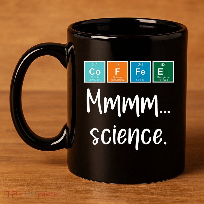 COFFEE Mmmm... Science 11oz C Handle Ceramic Mug