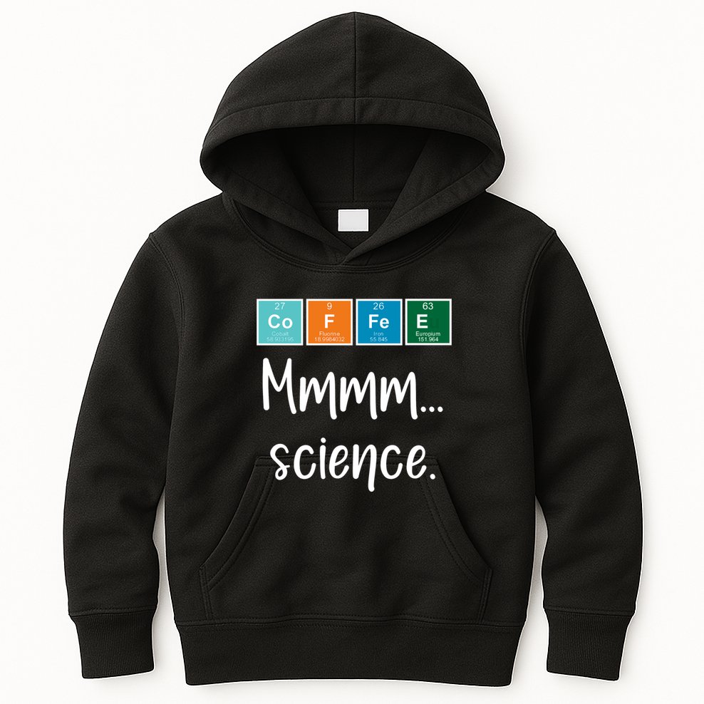 COFFEE Mmmm... Science Kids Hoodie