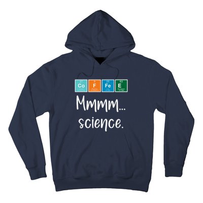 COFFEE Mmmm... Science Hoodie