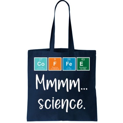 COFFEE Mmmm... Science Tote Bag