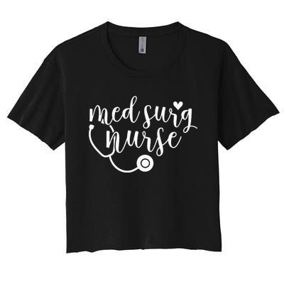 Cute Med Surg Nurse Medical Surgical Nurse RN Women's Crop Top Tee