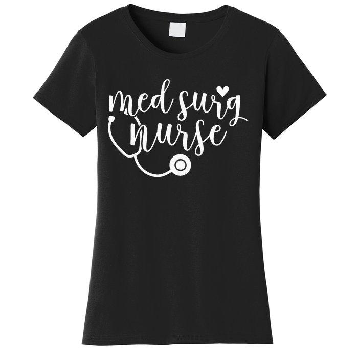 Cute Med Surg Nurse Medical Surgical Nurse RN Women's T-Shirt