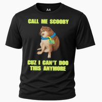 Call Me Scooby Cuz I Cant Doo This Anymore Performance Shirt