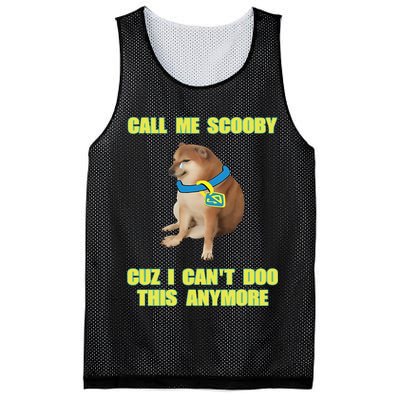 Call Me Scooby Cuz I Cant Doo This Anymore Mesh Reversible Basketball Jersey Tank