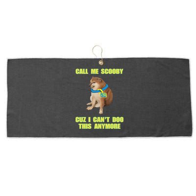 Call Me Scooby Cuz I Cant Doo This Anymore Large Microfiber Waffle Golf Towel
