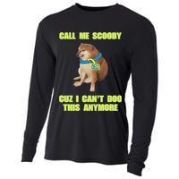 Call Me Scooby Cuz I Cant Doo This Anymore Cooling Performance Long Sleeve Crew