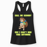 Call Me Scooby Cuz I Cant Doo This Anymore Womens Tank Top