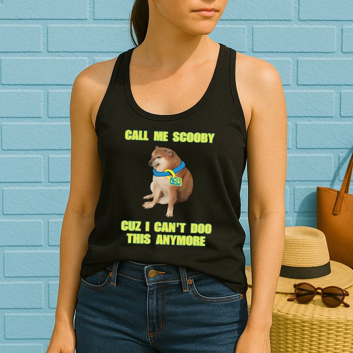 Call Me Scooby Cuz I Cant Doo This Anymore Womens Tank Top