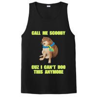 Call Me Scooby Cuz I Cant Doo This Anymore PosiCharge Competitor Tank