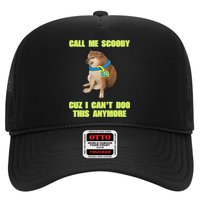Call Me Scooby Cuz I Cant Doo This Anymore Trucker Hat