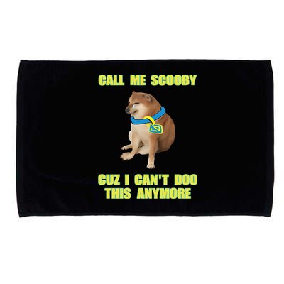 Call Me Scooby Cuz I Cant Doo This Anymore Microfiber Hand Towel