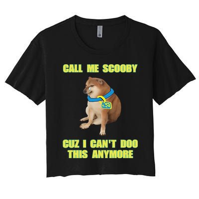 Call Me Scooby Cuz I Cant Doo This Anymore Crop Top