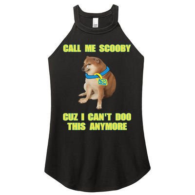 Call Me Scooby Cuz I Cant Doo This Anymore Women's Perfect Tri Rocker Tank